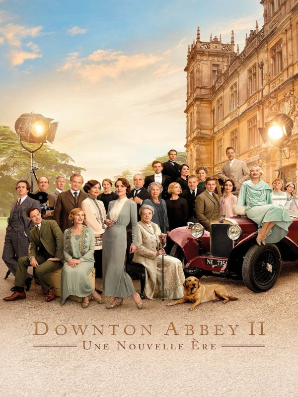 Downton Abbey II : Une nouvelle ère Downton Abbey II : Une nouvelle ère