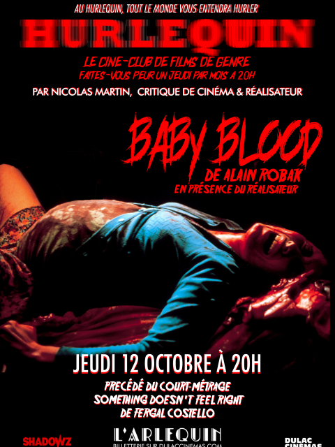 HURLEQUIN #14 : BABY BLOOD DE ALAIN ROBAK EN SA PRÉSENCE