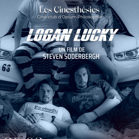 LES CINESTHÉSIES D'OPIUM : 'LOGAN LUCKY' DE STEVEN SODERBERGH