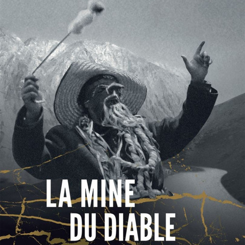 La Mine du Diable, Rinconada, Documentaire, Pérou