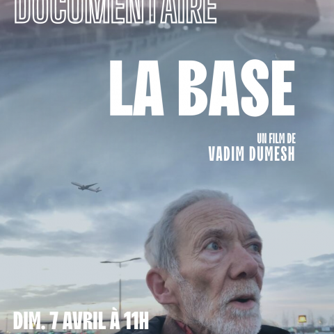 Dimanche du Documentaire : La Base de Vadim Dumesh suivi d'une rencontre avec le réalisateur