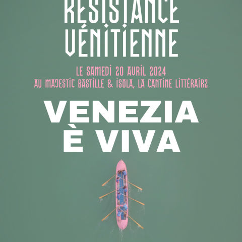 Venezia è viva ! Journée de résistance vénitienne avec Isola et la ligue ATA