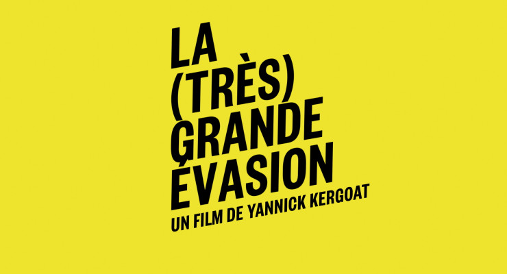 L'ÉCRAN DES DROITS : Avant-première de La (très) grande évasion de Yannick Kergoat en sa présence 
